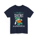 I'm Not Short Leprechaun Size T-Shirt - Navy