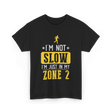 I'm Not Slow Zone 2 Running T-Shirt - Black