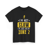 I'm Not Slow Zone 2 Running T-Shirt - Black