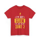 I'm Not Slow Zone 2 Running T-Shirt - Red