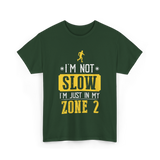 I'm Not Slow Zone 2 Running T-Shirt - Forest Green