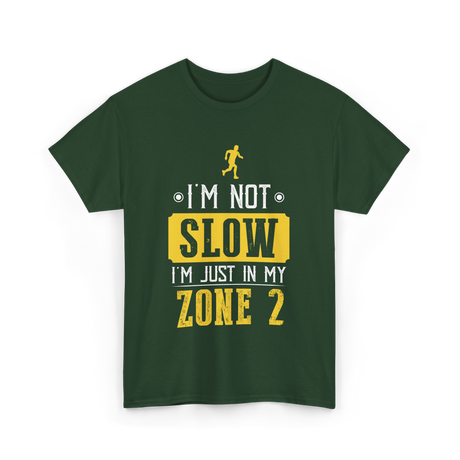 I'm Not Slow Zone 2 Running T-Shirt - Forest Green