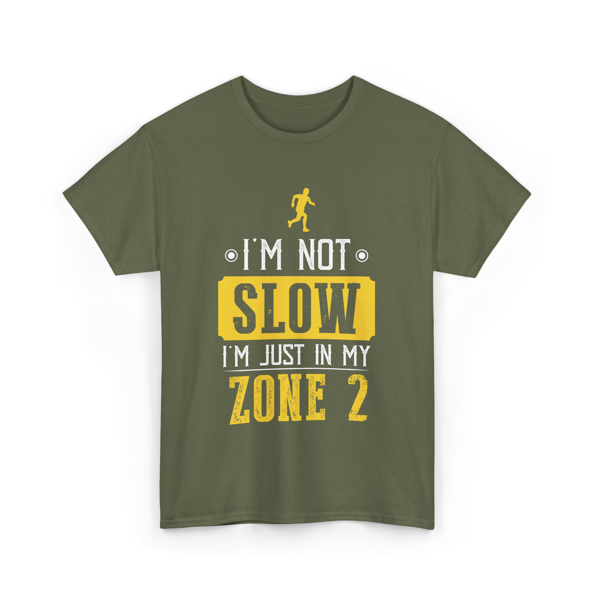 I'm Not Slow Zone 2 Running T-Shirt - Military Green