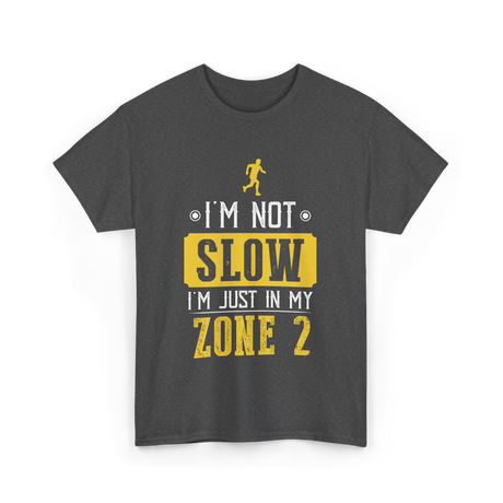 I'm Not Slow Zone 2 Running T-Shirt - Dark Heather