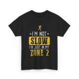 I'm Not Slow Zone 2 Training T-Shirt - Black