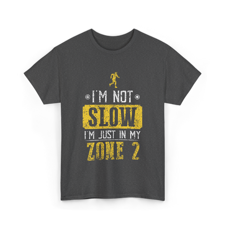 I'm Not Slow Zone 2 Training T-Shirt - Dark Heather