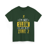 I'm Not Slow Zone 2 Training T-Shirt - Forest Green