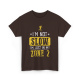 I'm Not Slow Zone 2 Training T-Shirt - Dark Chocolate