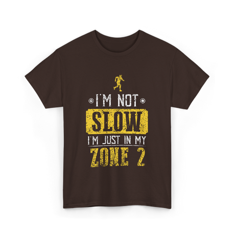 I'm Not Slow Zone 2 Training T-Shirt - Dark Chocolate