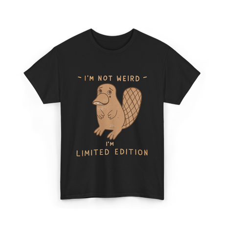 I'm Not Weird Limited Edition Platypus T-Shirt - Black