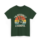 I'm Officially A Handful Kids T-Shirt - Forest Green