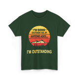 I'm Outstanding Outdoors Nature T-Shirt - Forest Green