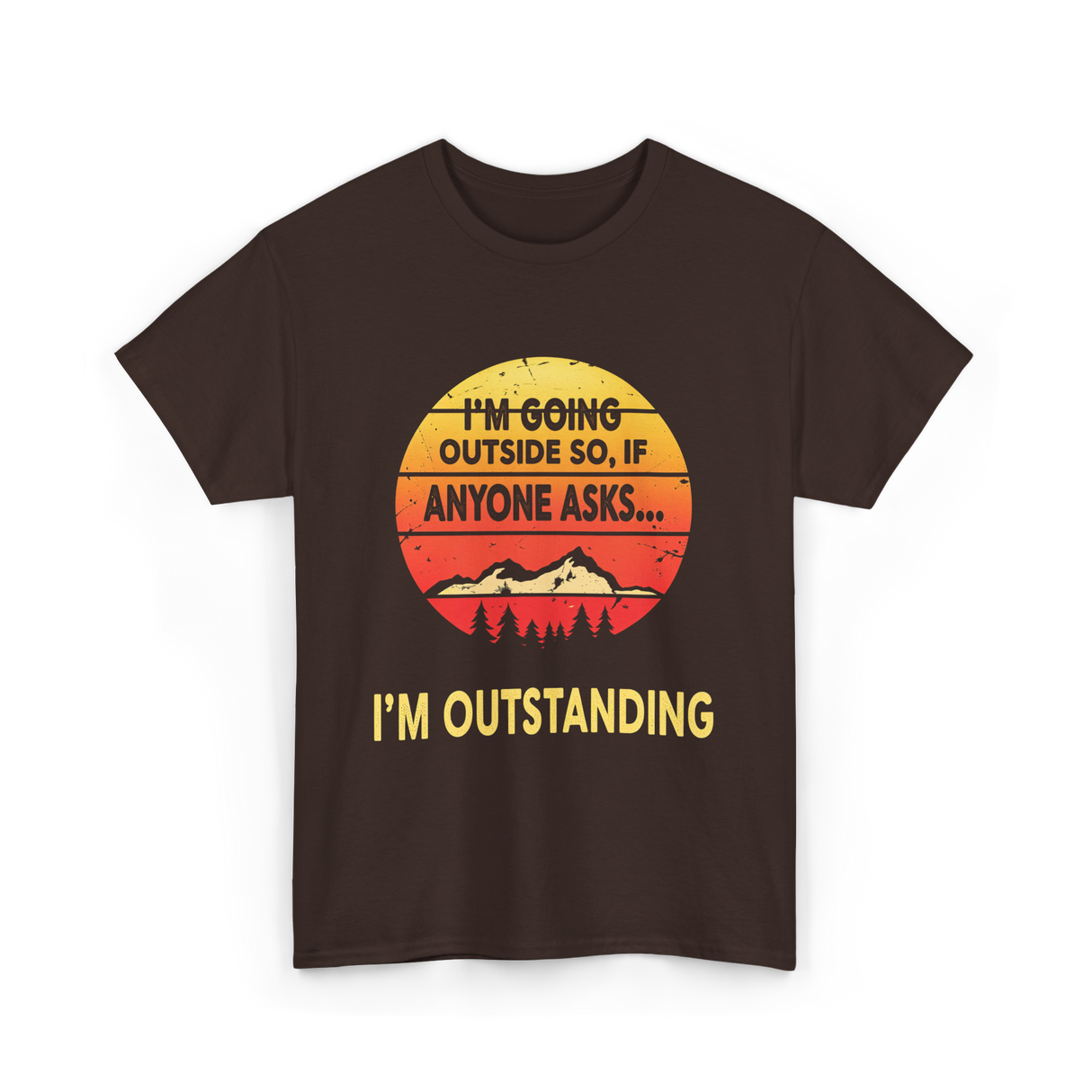 I'm Outstanding Outdoors Nature T-Shirt - Dark Chocolate