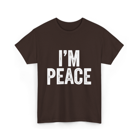 I'm Peace Peaceful T-Shirt - Dark Chocolate