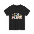 I'm Peace Peaceful Vibes T-Shirt - Black