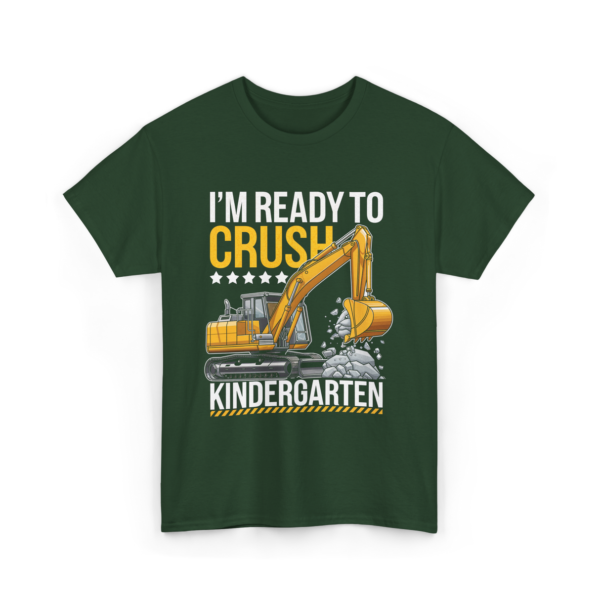 Im Ready To Crush Kindergarten Construction T-Shirt - Forest Green