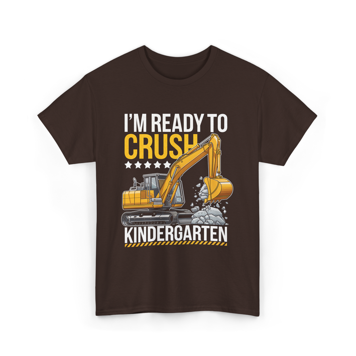 Im Ready To Crush Kindergarten Construction T-Shirt - Dark Chocolate