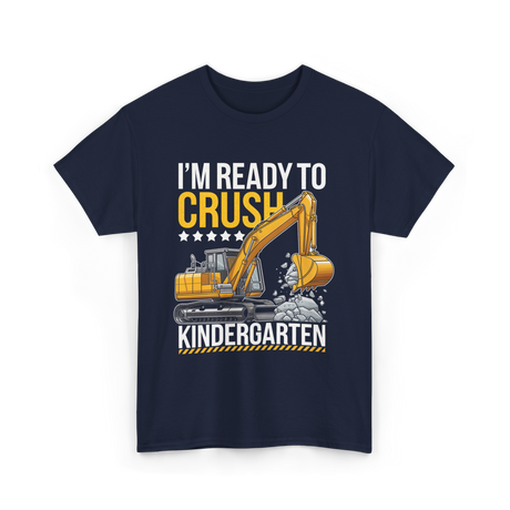 Im Ready To Crush Kindergarten Construction T-Shirt - Navy