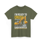 Im Ready To Crush Kindergarten Construction T-Shirt - Military Green