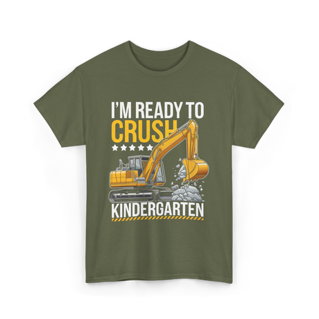 Im Ready To Crush Kindergarten Construction T-Shirt - Military Green