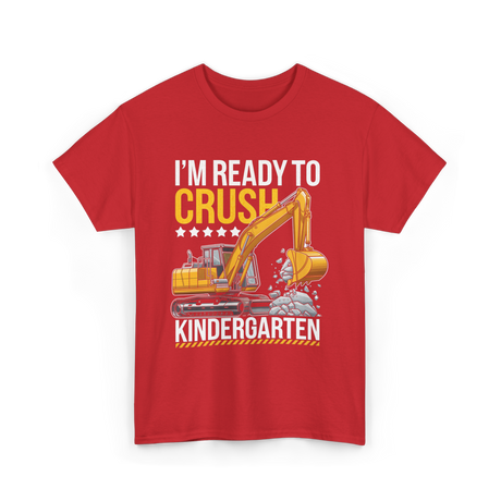 Im Ready To Crush Kindergarten Construction T-Shirt - Red