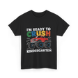 I'm Ready to Crush Kindergarten Monster Truck T-Shirt - Black