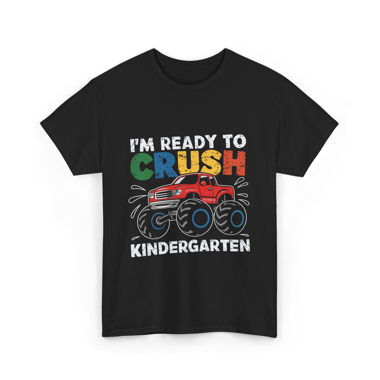 I'm Ready to Crush Kindergarten Monster Truck T-Shirt - Black