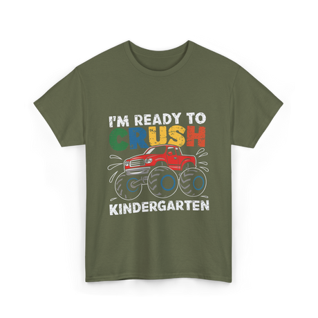 I'm Ready to Crush Kindergarten Monster Truck T-Shirt - Military Green