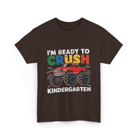 I'm Ready to Crush Kindergarten Monster Truck T-Shirt - Dark Chocolate