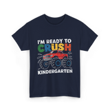 I'm Ready to Crush Kindergarten Monster Truck T-Shirt - Navy