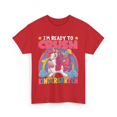 Im Ready to Crush Kindergarten Unicorn T-Shirt - Red