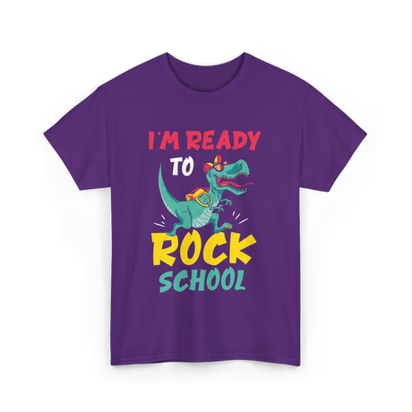 I'm Ready To Rock School T-Shirt - Purple