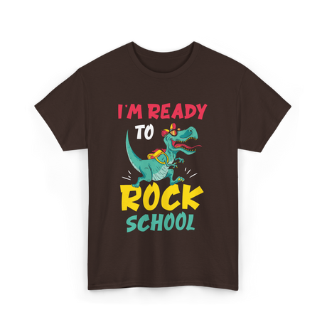 I'm Ready To Rock School T-Shirt - Dark Chocolate