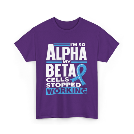 I'm So Alpha Type Diabetes T-Shirt - Purple