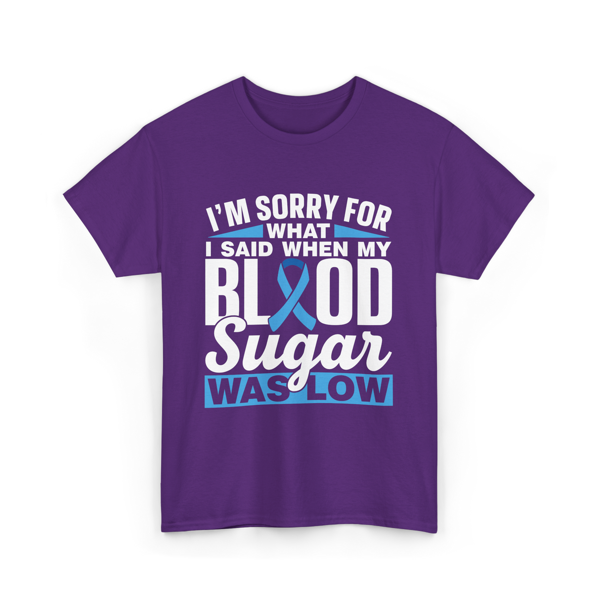 I'm Sorry For What Blood Sugar T-Shirt - Purple