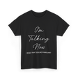 I'm Talking Now Debate Politics T-Shirt - Black