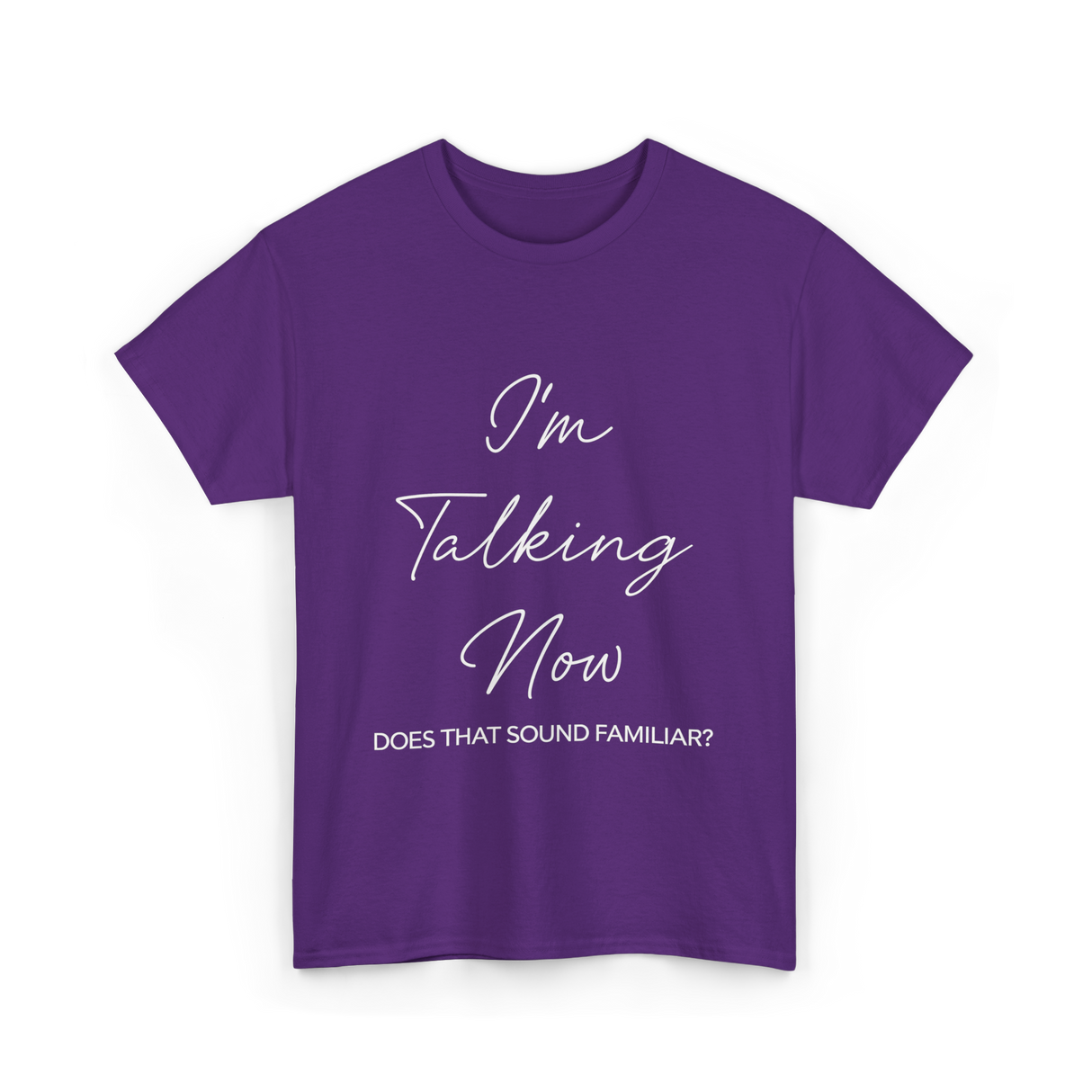 I'm Talking Now Debate Politics T-Shirt - Purple