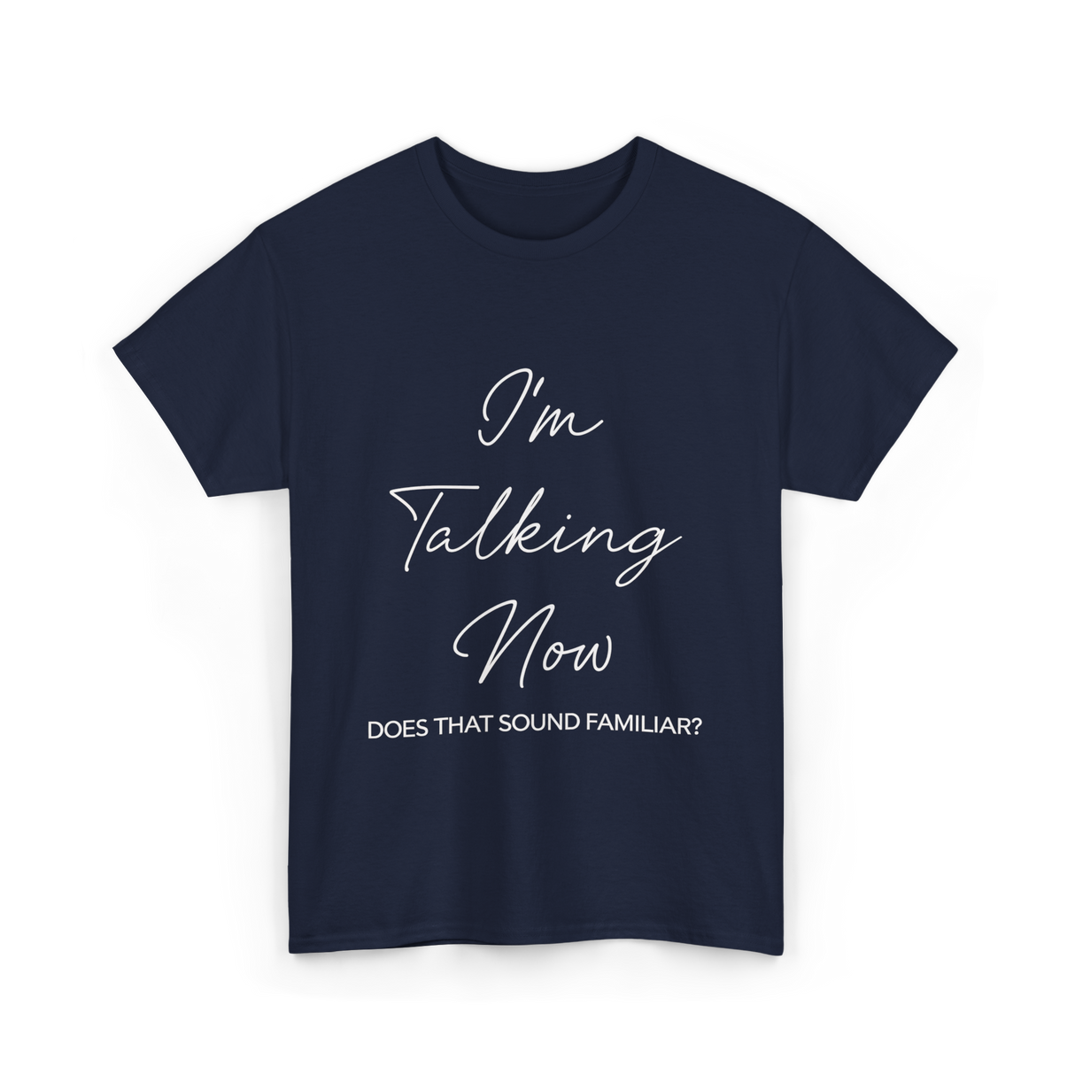 I'm Talking Now Debate Politics T-Shirt - Navy