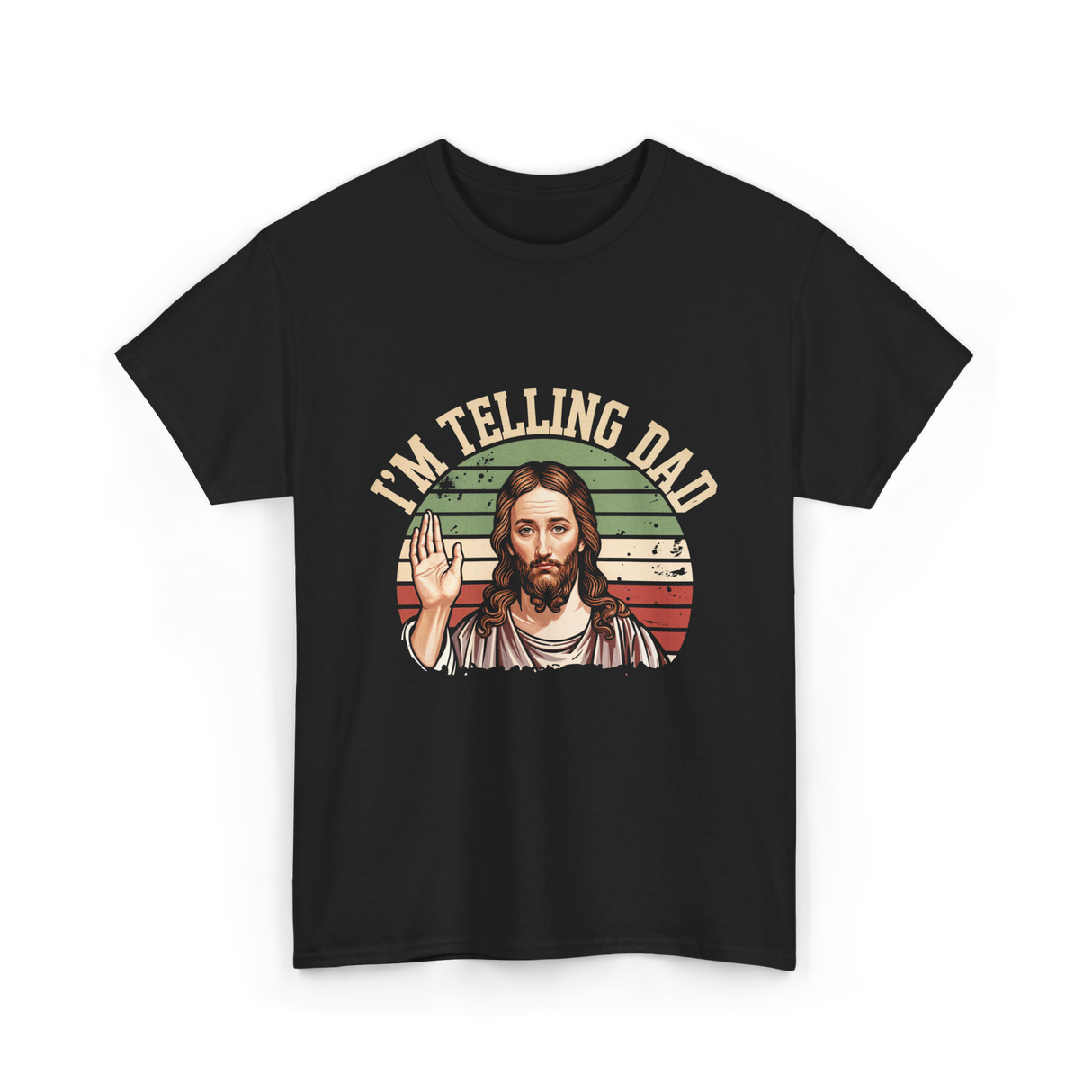 I'm Telling Dad Jesus Christian T-Shirt - Black