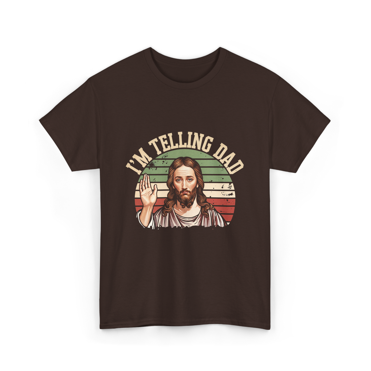 I'm Telling Dad Jesus Christian T-Shirt - Dark Chocolate