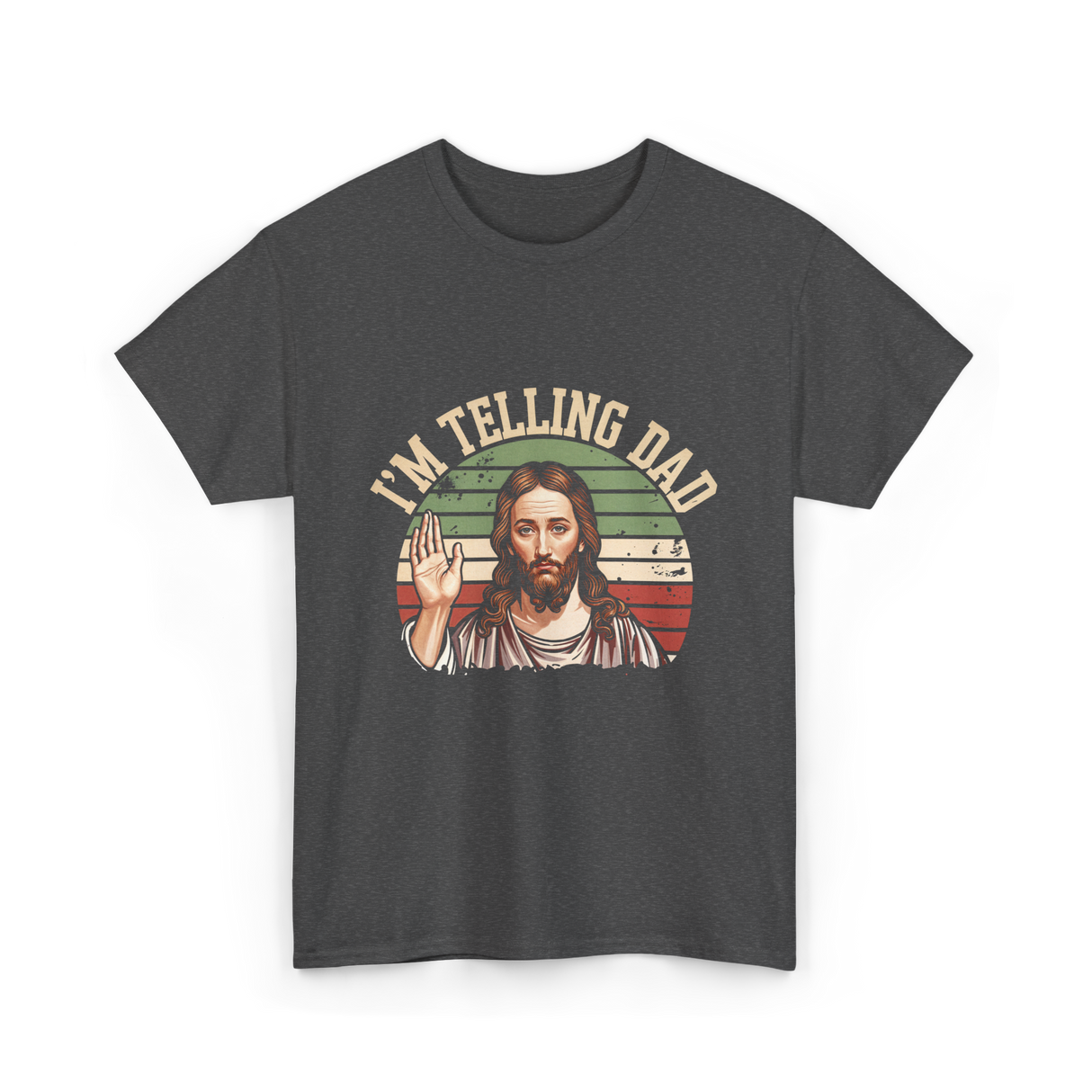 I'm Telling Dad Jesus Christian T-Shirt - Dark Heather