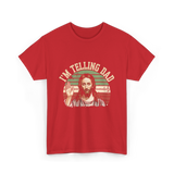 I'm Telling Dad Jesus Christian T-Shirt - Red