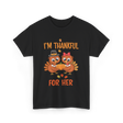 I'm Thankful for Her Thanksgiving Couple T-Shirt - Black