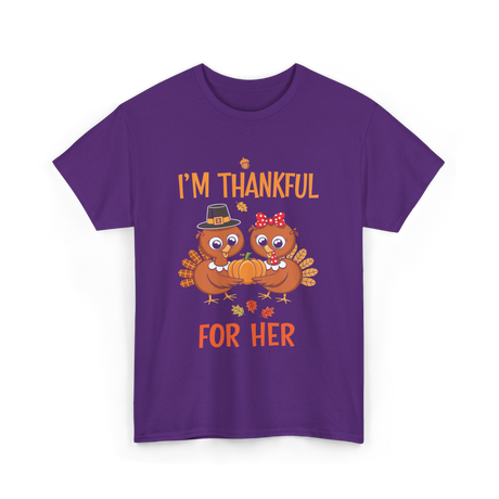 I'm Thankful for Her Thanksgiving Couple T-Shirt - Purple