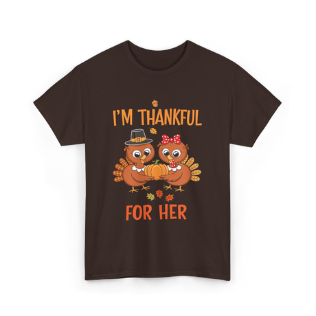 I'm Thankful for Her Thanksgiving Couple T-Shirt - Dark Chocolate