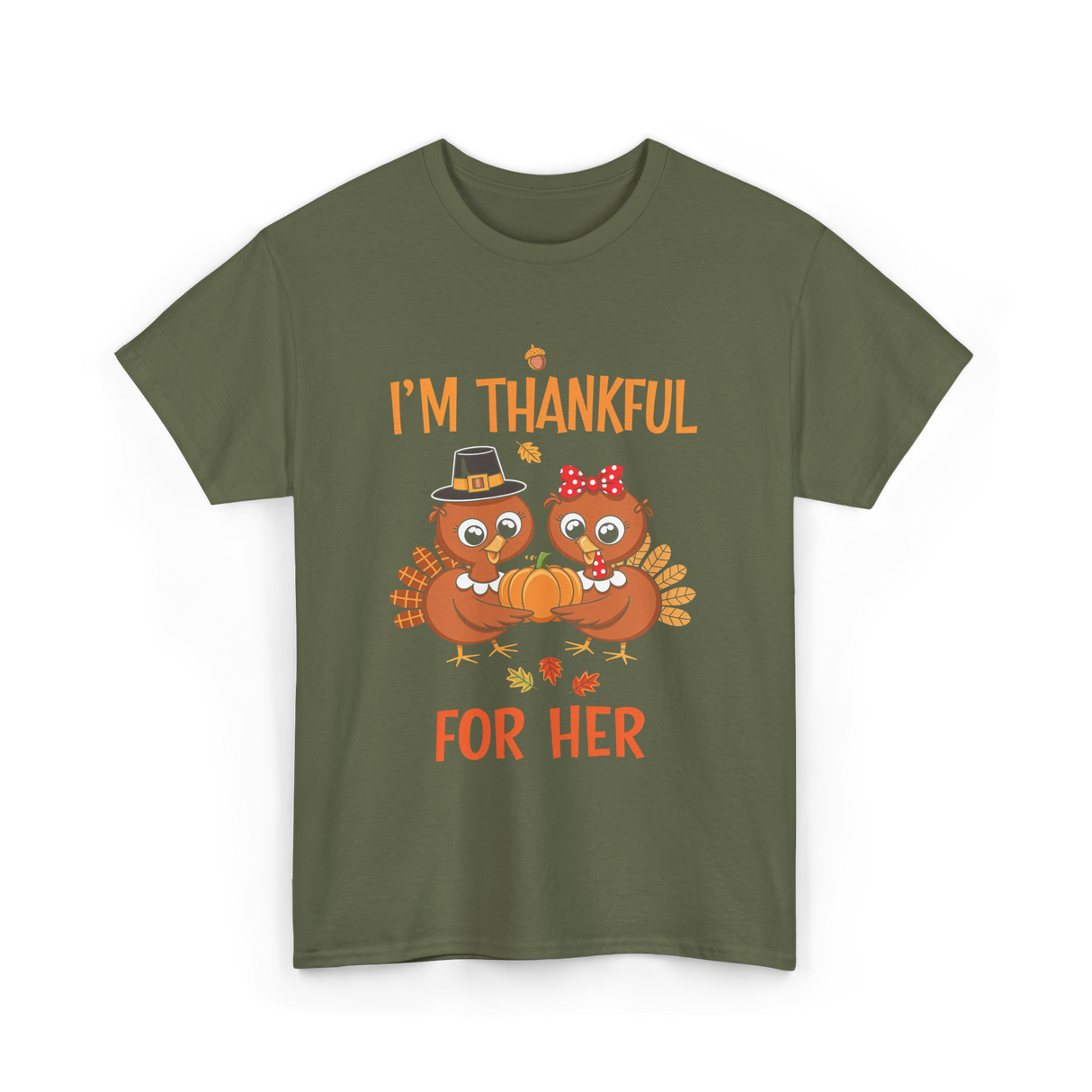 I'm Thankful for Her Thanksgiving Couple T-Shirt - Military Green