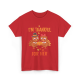 I'm Thankful for Her Thanksgiving Couple T-Shirt - Red