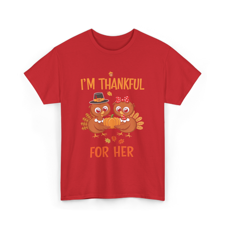 I'm Thankful for Her Thanksgiving Couple T-Shirt - Red