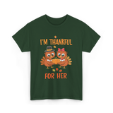 I'm Thankful for Her Thanksgiving Couple T-Shirt - Forest Green