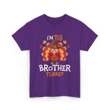 I'm the Brother Turkey Thanksgiving T-Shirt - Purple